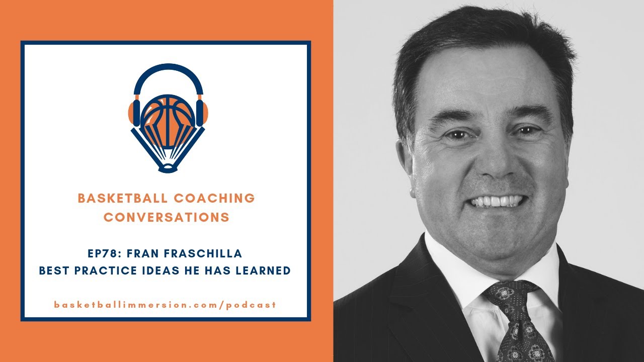 Episode 78: Fran Fraschilla, Best Practice Ideas He Has Learned