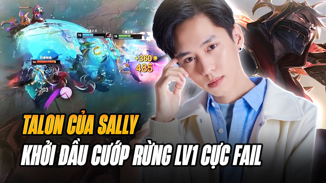 (Vietsub) Talon Của Sally Khởi Đầu Cướp Rừng Lv1 Cực Fail Còn Gặp Đồng Đội Proxy Lỏ & AFK