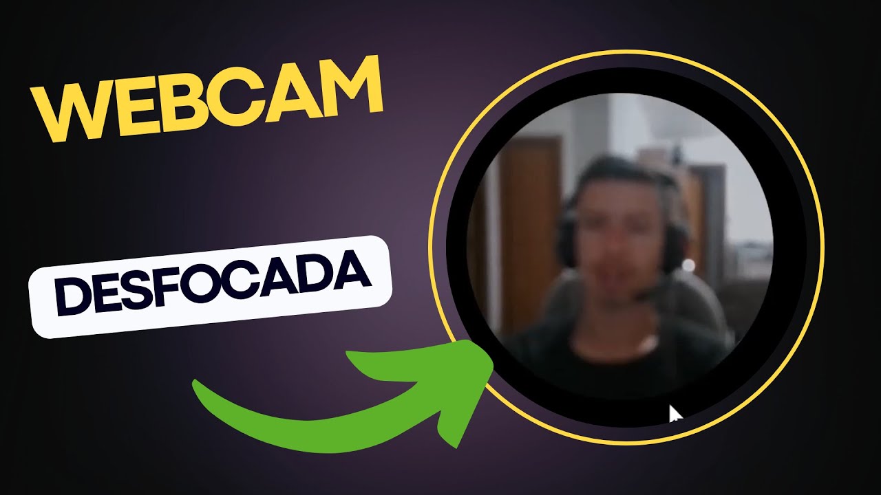 Webcam Desfocada | Como Resolver - YouTube