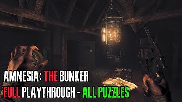 AMNESIA THE BUNKER - FULL PLAYTHROUGH (ALL PUZZLES WALKTHROUGH)
