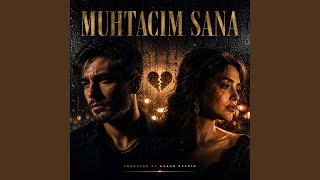 Muhtacım Sana