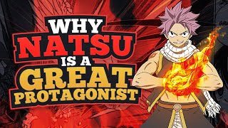Why Natsu Is A Great Protagonist