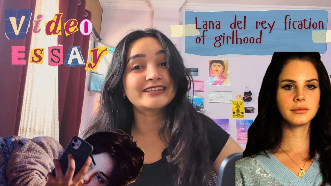 Video Essay | What is the 'Lana Del Rey Fication' of Girlhood?