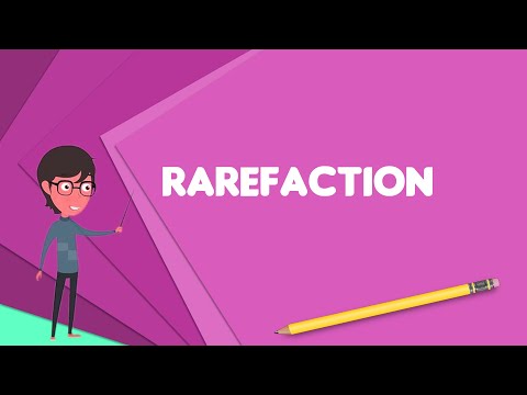 What is Rarefaction? Explain Rarefaction, Define Rarefaction, Meaning of Rarefaction