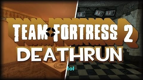 TF2: Death run [part 1]