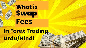 What is a Swap Fee in Forex Trading ? Urdu Hindi