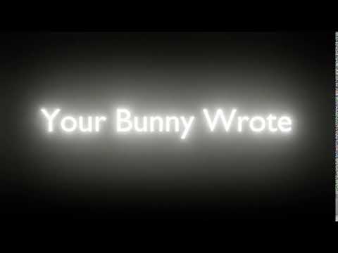 Your Bunny Wrote