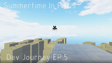Dev Journey Ep.5 Summertime in Paris by Jaden ft. Willow.
