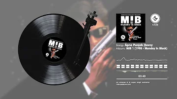 Apna Punjab Hovay (MIB Remix 1998) - MIB 1 | Mundey In Black (The Iconic Remixes)