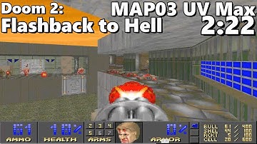 Doom 2: Flashback to Hell MAP03: "The Trial" UV Max in 2:22