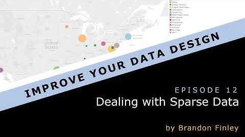 Dealing with Sparse Data (Improve Your Data Design Ep. 12)