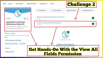 Get Hands-on with the View All Fields Permission | Administrator Certification Maintenance Spring 25