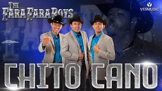 The Fara Fara Boys Chito Cano (Video Oficial)