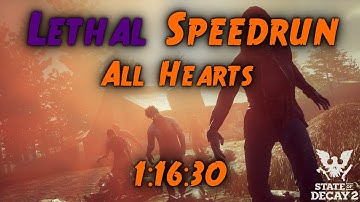 Lethal Trumbull Valley [All Hearts - 1:16:30] (State of Decay 2 Lethal Speedrun)