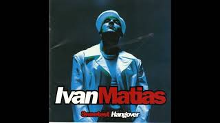 Ivan Matias - Sweetest Hangover [CDQ, 1996]