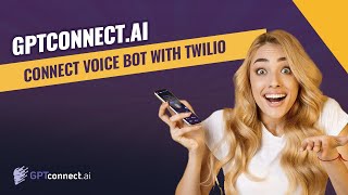 Connecting ChatGPT With Twilio Voice Integration