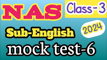 NAS 2024 mock test-6 part-1 english for class-3  #nas @ ps star classes