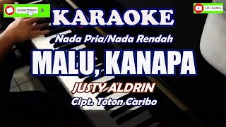 Justy Aldrin - Malu Kanapa (Karaoke HD/Nada Rendah