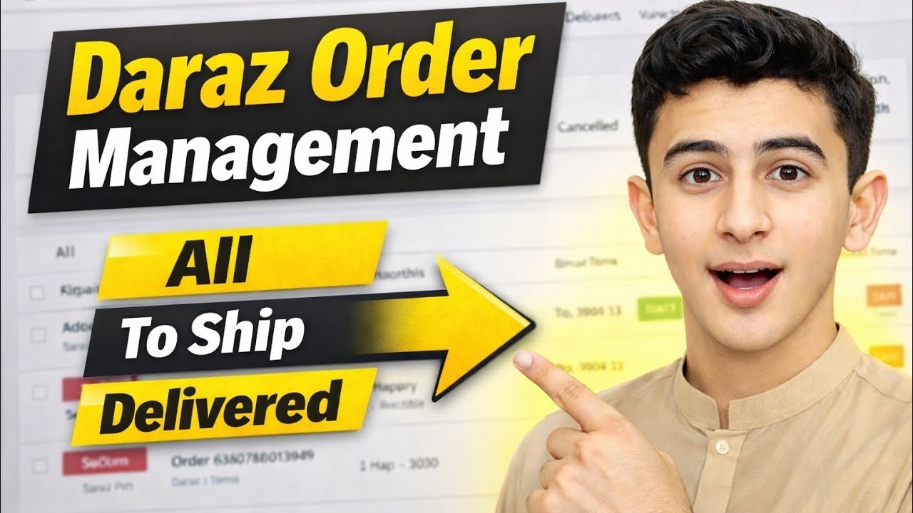Daraz Order Management Complete Guide | All to Delivered Step by Step ...