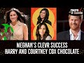 Meghan Drinks to Clevr Success + Prince Harry and Courtney Cox Special Chocolate