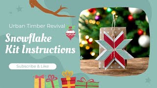 Wooden Snowflake Christmas Kit by Urban Timber Revival