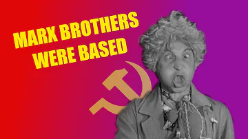 A Marxist Reading of the Marx Brothers
