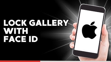 How to Lock iPhone Gallery with Face ID