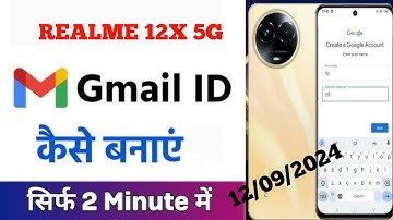 Realme 12x 5G Mein Gmail Account Kaise Bnaye/Realme 12x 5G Gmail Id Kaise Bnaye /Play Store Id