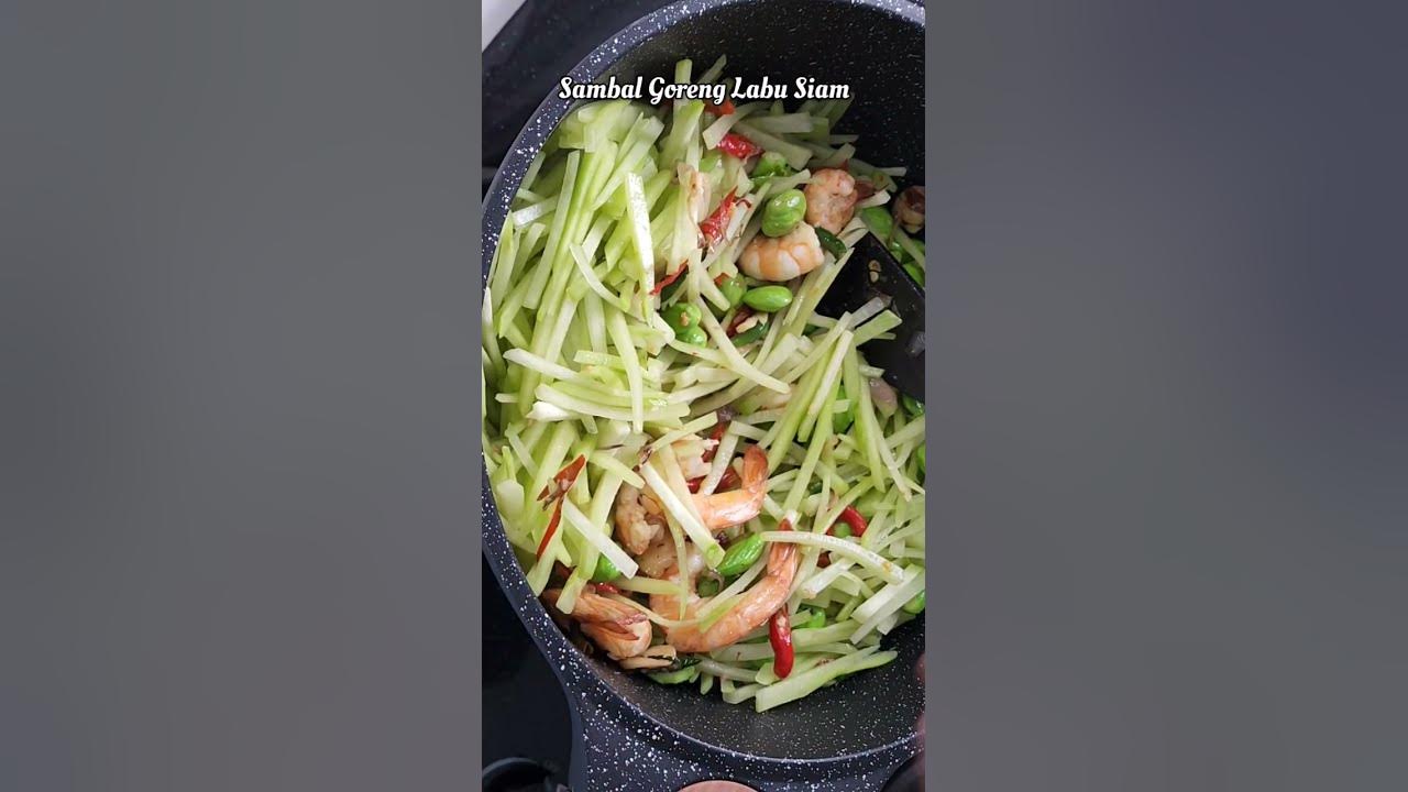 Resep Sambal Goreng Labu Siam Mudah Enak