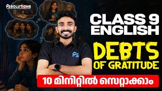 Class 9 English: Debts of Gratitude, Mastered in 10 Minutes | MS SOLUTIONS