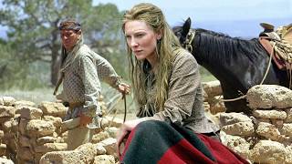 The Missing In-Depth Film Review with Complete Analysis | Cate Blanchett | Tommy Lee Jones