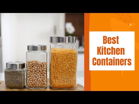 How To Select Right Kitchen Containers | Kitchen Organization