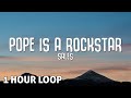 (1HOUR) SALES -  Pope Is A Rockstar (Lyrics)