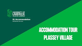 Plassey Village House Tour - UL Accommodation
