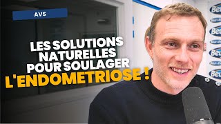 Les solutions naturelles pour soulager lendométriose ! - Loïc Ternisien
