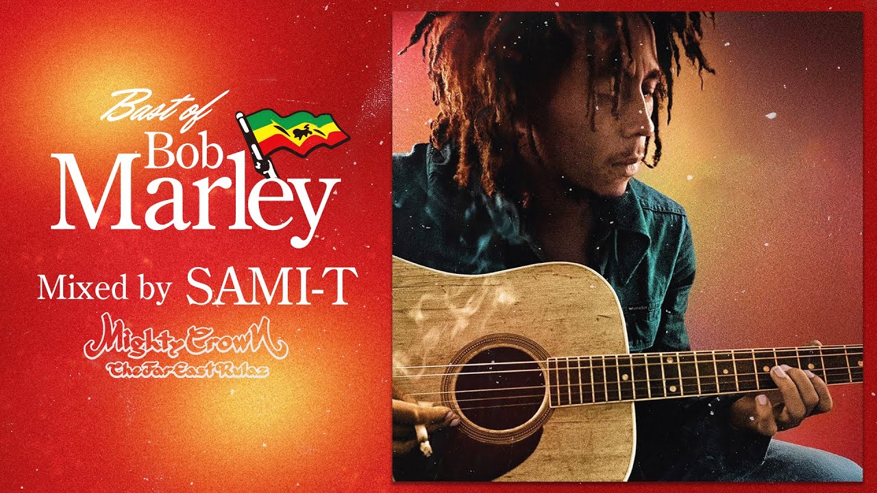 BEST OF BOB MARLEY mixed by SAMI-T from MIGHTY CROWN - YouTube