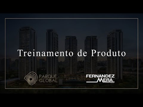 Parque Global - Treinamento de Produto - Fernandez Mera