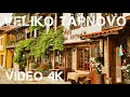 Veliko Tarnovo, Bulgaria 2021 | Video Drone 4K |