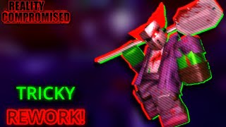 TRICKY REWORK IS HERE! | Reality Compromised | Roblox