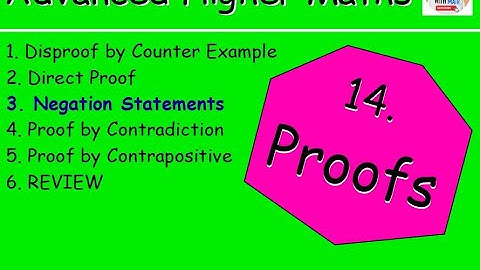 14.3 Proofs 3: Negation Statements - Advanced Higher Maths Lessons @MrThomasMaths