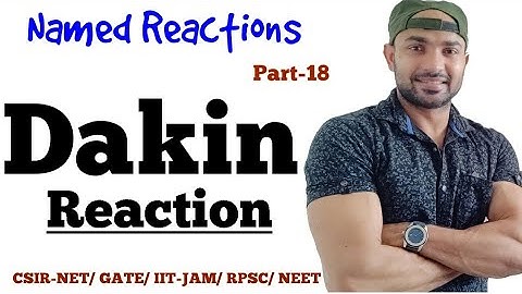 Dakin Reaction/ Dakin Oxidation/ Mechanism/ Examples