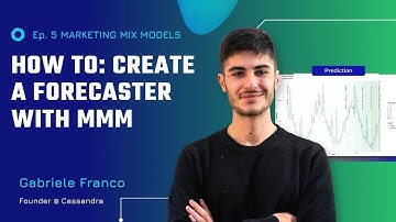 Ep. 5 - Marketing Mix Modeling: How to create a Marketing Forecaster with EXCEL