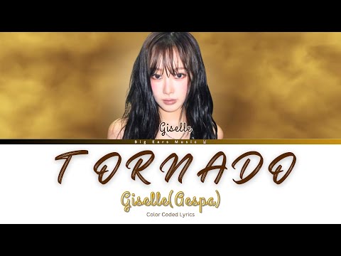 GISELLE 지젤 - 'Tornado'  Lyrics Video