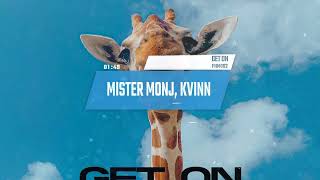 Mister Monj, Kvinn - Get On [Mafia Deep House Music] @MisterMonj