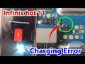 Infinix Hot 11 Charging Error Problem/Infinix hot 11 temperature Problem/infinix hot 11 Error