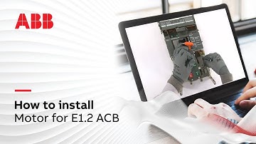 How to install Motor for E1.2 ACB