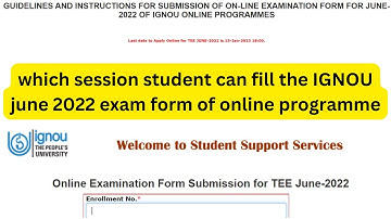 IGNOU Exam Update | which session student can fill the IGNOU june 2022 exam form of online programme