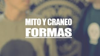 Mito & Cráneo - Formas // Slow Life // CraneoMedia
