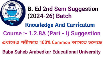Course :-1.2.8A Suggestion (2024-26) Batch | B.Ed 2nd sem suggestion