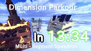 Minecraft Dimension Parkour Multi-Segment Speedrun in 13:34 （Glitchless)